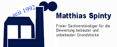 Matthias Spinty Freier Sachverständiger für die Bewertung bebauter und unbebauter Grundstücke